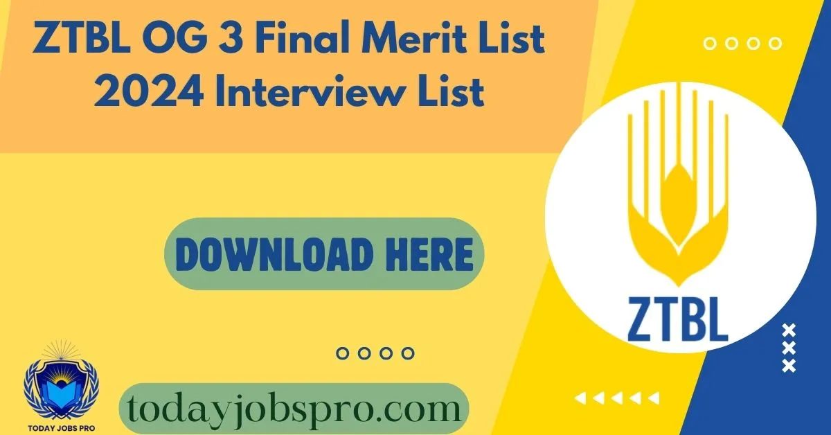 ZTBL OG 3 Final Merit List 2024 Interview List