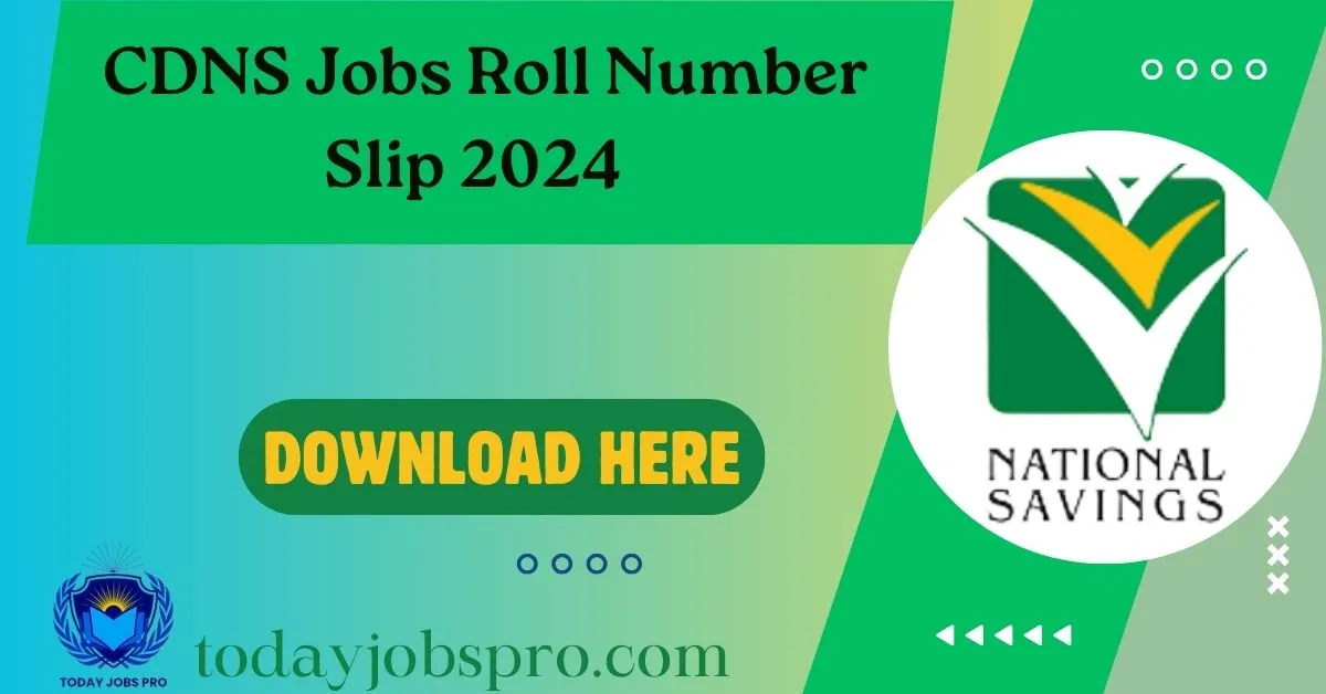 CDNS Jobs Roll Number Slip 2024 Download