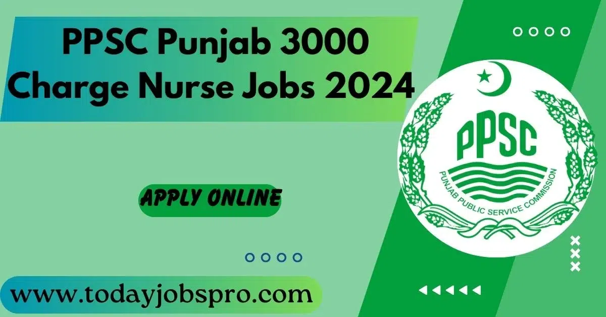 Punjab Charge Nurse Jobs 2024 Online Apply PPSC Ad No.16/2024