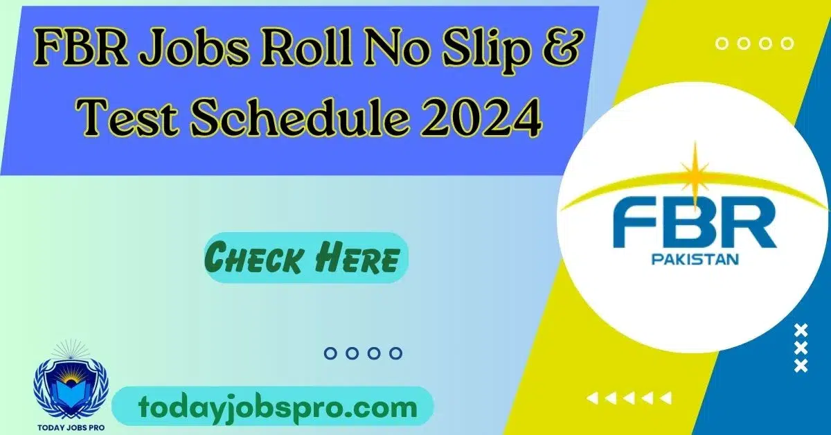 FBR Jobs Roll No Slip 2024 Written & Physical Test Schedule