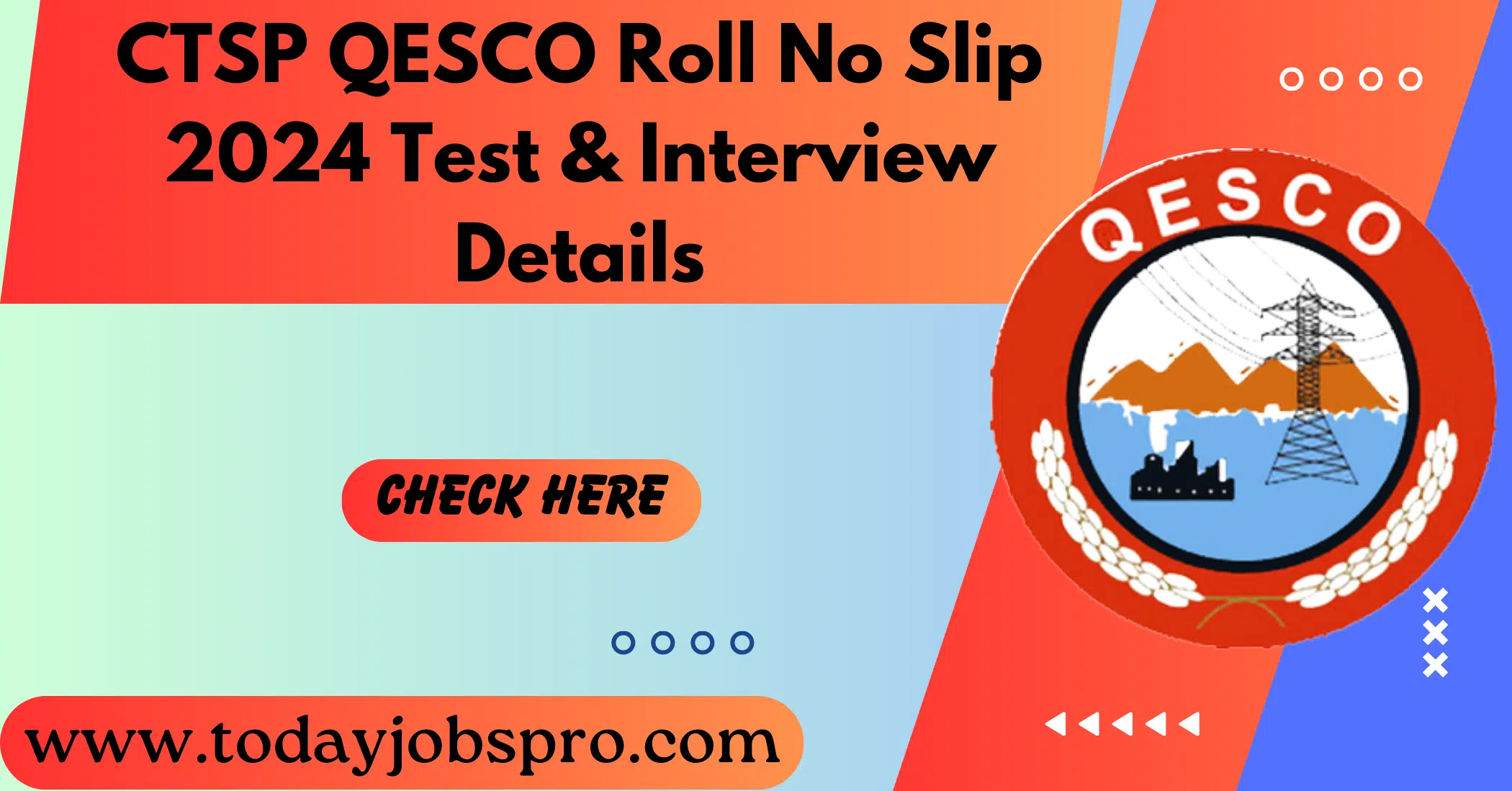 CTSP QESCO Roll No Slip 2024 Written, Physical Test & Interview