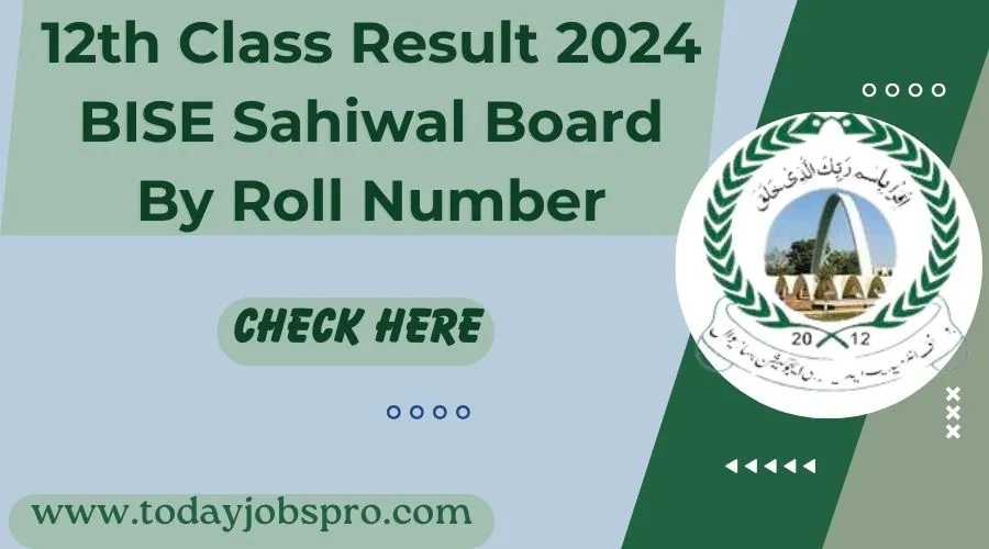 12th Class Result 2024 BISE Sahiwal Board By Roll Number