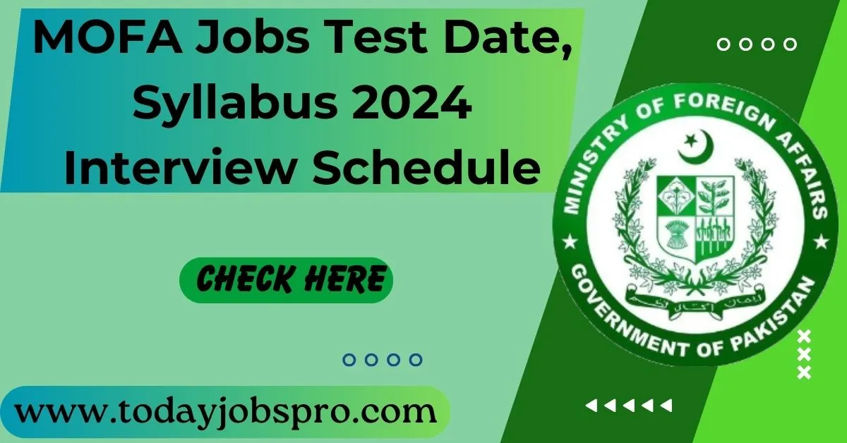 MOFA Jobs Test Date, Syllabus 2024 Interview Schedule