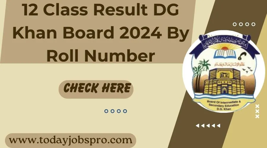 12 Class Result DG Khan Board 2024 By Roll Number