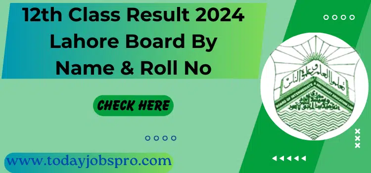 12th Class Result 2024 Lahore Board By Name & Roll No