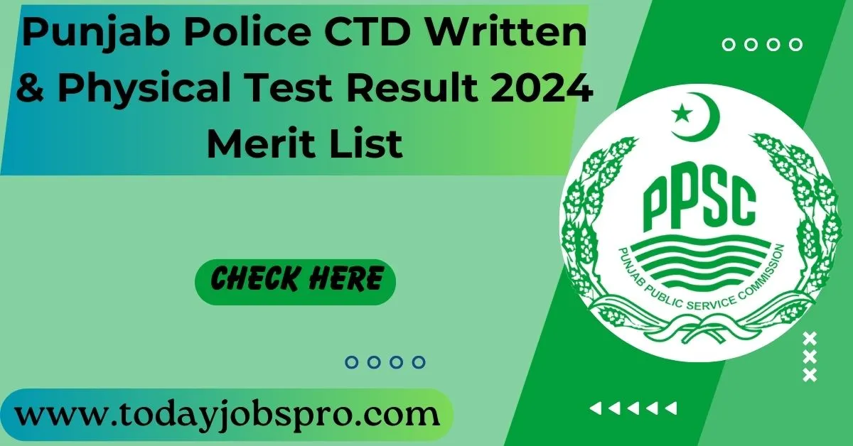 Punjab Police CTD Written & Physical Test Result 2024 Merit List