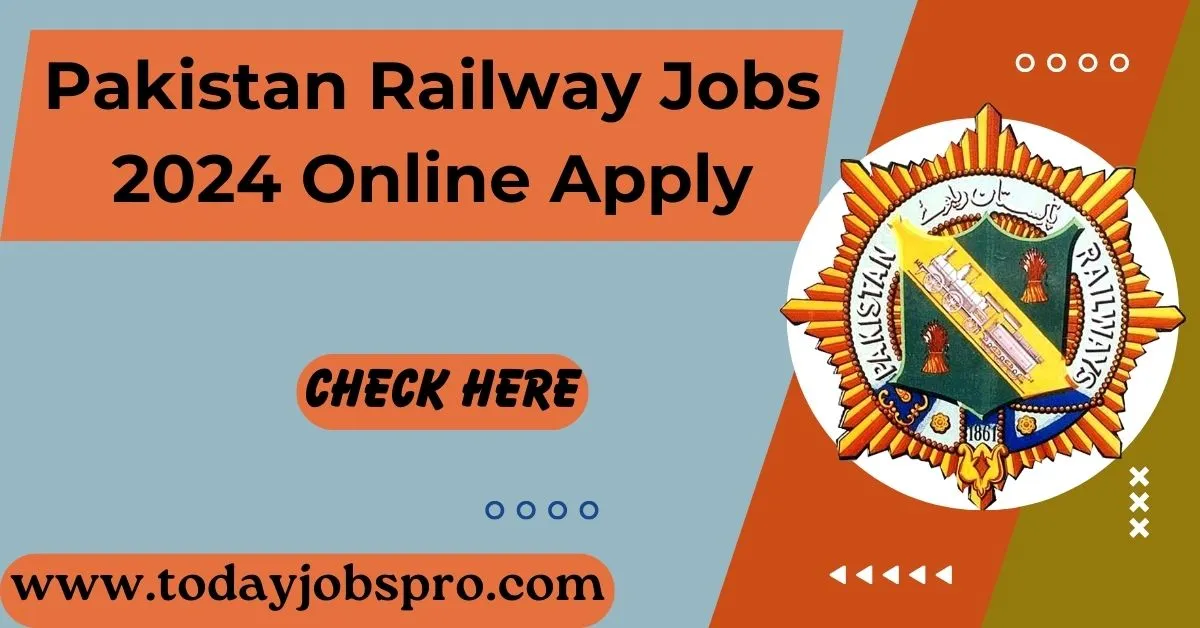 Pakistan Railway Jobs 2024 Online Apply, Last Date, Eligibility