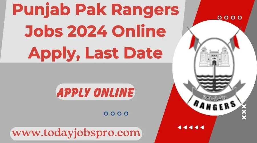 Punjab Pak Rangers Jobs 2024 Online Apply, Last Date