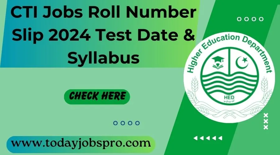 CTI Jobs Roll Number Slip 2024 Test Date & Syllabus